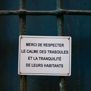 Panneau Merci de repspecter le calme des traboules